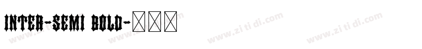 inter-semi bold字体转换 inter-semi bold字体转换